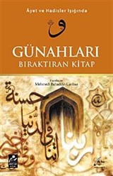 Ayet ve Hadisler Işığında Günahları Bıraktıran Kitap