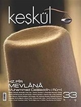 Keşkül Sayı:33 / Hz. Pir Mevlana