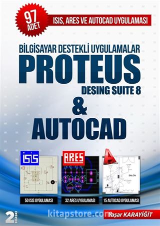 Bilgisayar Destekli Uygulamalar Proteus Desing Suite 8 - Autocad