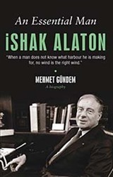 An Essential Man İshak Alaton