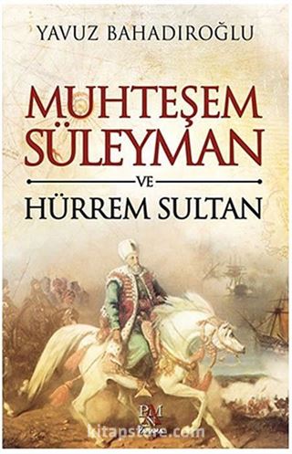 Muhteşem Süleyman ve Hürrem Sultan