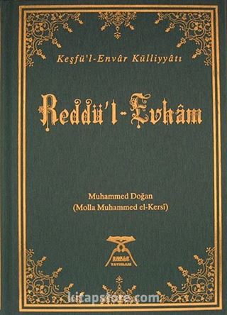 Reddü'l - Evham / Keşfü'l-Envar Külliyatı