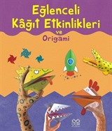 Eğlenceli Kağıt Etkinlikleri ve Origami