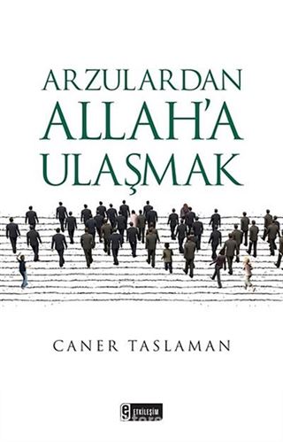 Arzulardan Allah'a Ulaşmak