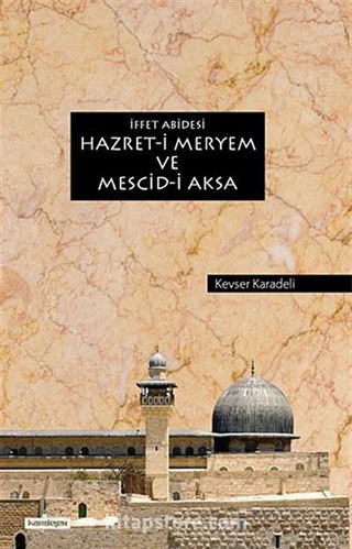 İffet Abidesi Hazret-i Meryem ve Mescid-i Aksa