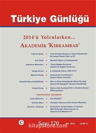 Türkiye Günlüğü Üç Aylık Fikir ve Kültür Dergisi Sayı:120 Güz 2014