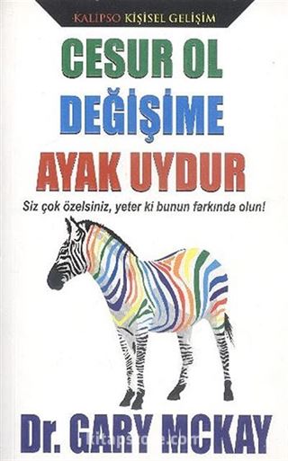 Cesur Ol Değişime Ayak Uydur