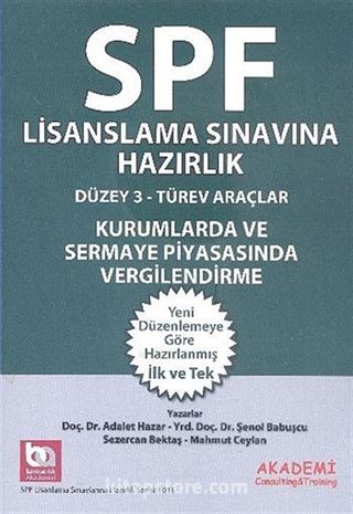 Kurumlarda ve Sermaye Piyasasında Vergilendirme / SPF Lisanslama Sınavlarına Hazırlık Düzey 3 - Türev Araçlar