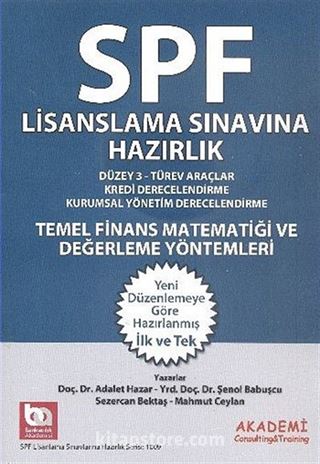 Temel Finans Matematiği ve Değerlendirme Yöntemleri / SPF Lisanslama Sınavlarına Hazırlık Düzey 3