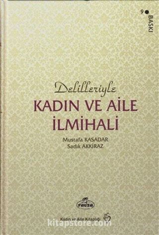 Delilleriyle Kadın ve Aile İlmihali (İthal Kağıt-Karton Kapak)