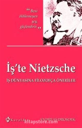 İş'te Nietzsche