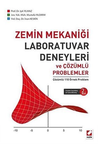 Zemin Mekaniği Laboratuar Deneyleri ve Çözümlü Problemler