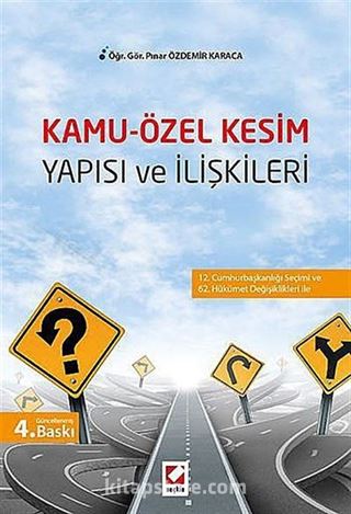 Kamu - Özel Kesim Yapısı ve İlişkileri