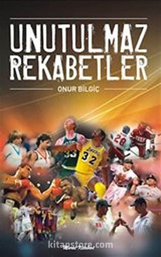 Unutulmaz Rekabetler