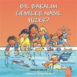 Bil Bakalım Gemiler Nasıl Yüzer?