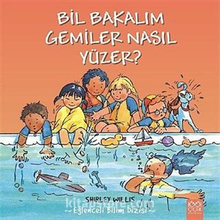 Bil Bakalım Gemiler Nasıl Yüzer?