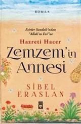 Zemzem'in Annesi Hazreti Hacer