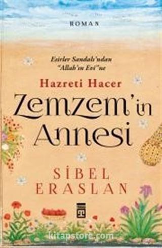 Zemzem'in Annesi Hazreti Hacer