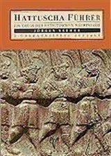 Hattuscha Führer 'Ein Tag in der Hethetischen Hauptstadt