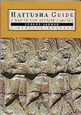 Hattusha Guide 'A Day in the Hittite Capital'