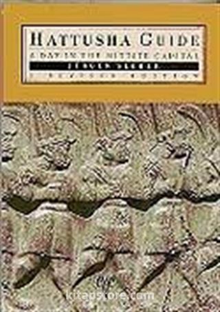 Hattusha Guide 'A Day in the Hittite Capital'