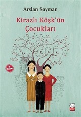 Kirazlı Köşk'ün Çocukları