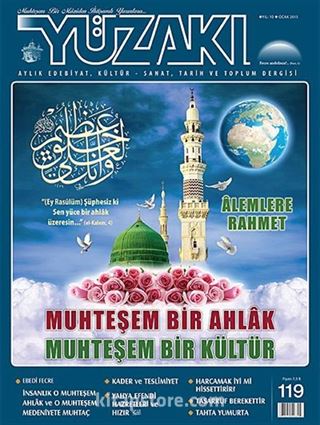 Yüzakı Aylık Edebiyat, Kültür, Sanat, Tarih ve Toplum Dergisi / Sayı:119 Ocak 2015