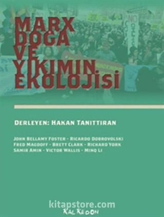 Marx, Doğa ve Yıkımın Ekolojisi