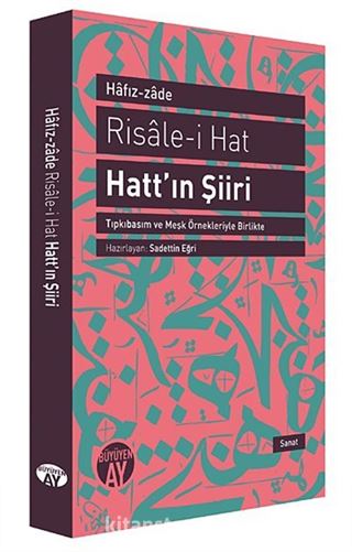 Risale-i Hat Hatt'ın Şiiri (Tıpkı Basım ve Meşk Örnekleriyle Birlikte)