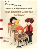 Eliza Başarısız Olmaktan Korkuyor