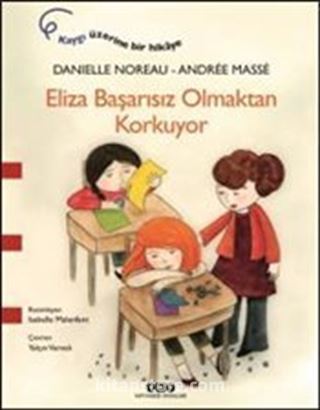 Eliza Başarısız Olmaktan Korkuyor