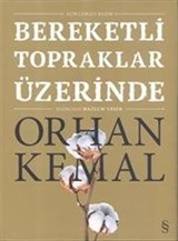 Bereketli Topraklar Üzerinde (Açıklamalı Basım)