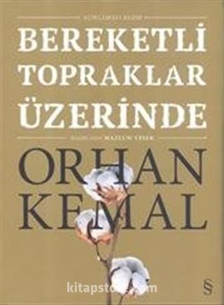 Bereketli Topraklar Üzerinde (Açıklamalı Basım)