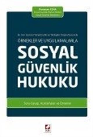 En Son Güncel Yönetmelik ve Tebliğler Doğrultusunda Sosyal Güvenlik Hukuku