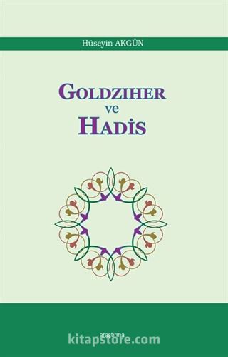 Goldziher ve Hadis