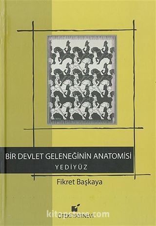 Bir Devlet Geleneğinin Anatomisi Yediyüz