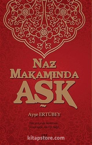 Naz Makamında Aşk