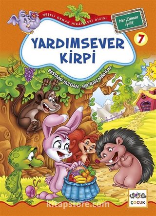 Yardımsever Kirpi / Neşeli Orman Hikayeleri (Büyük Boy)