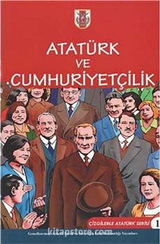 Atatürk ve Cumhuriyetçilik / Çizgilerle Atatürk -1