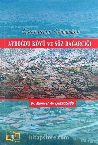 Geçmişten Günümüze Aydoğdu Köyü ve Söz Dağarcığı