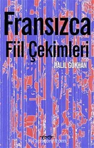 Fransızca Fiil Çekimleri