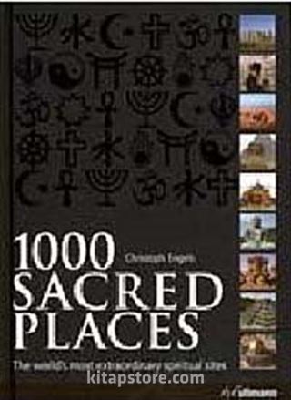 1000 Sacred Places: The World's Most Extraordinary Spiritual Sites