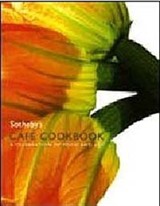 Sotheby's Cafe Cookbook: A Celebration of Food and Art