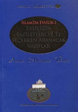 Evliliğin Faziletleri ve Eş Seçerken Aranacak Vasıflar / Resail-i Ahmediyye 45 (İslam'da Evlilik 1)