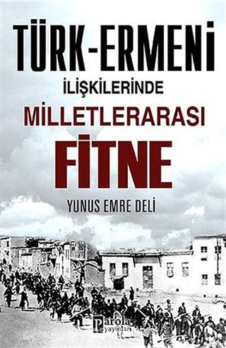 Türk-Ermeni İlişkilerinde Milletlerarası Fitne