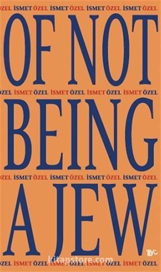 Of Not Being A Jew