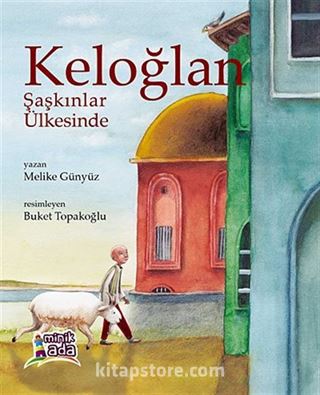 Keloğlan Şaşkınlar Ülkesinde