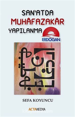 Sanatda Muhafazakar Yapılanma