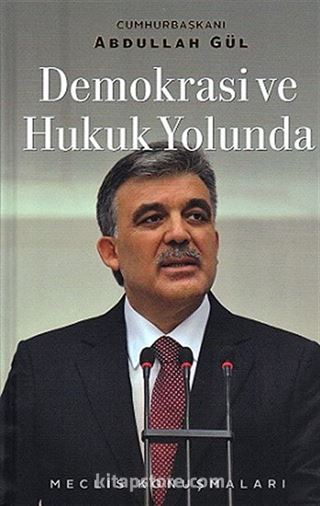 Demokrasi ve Hukuk Yolunda