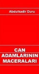 Can Adamların Maceraları